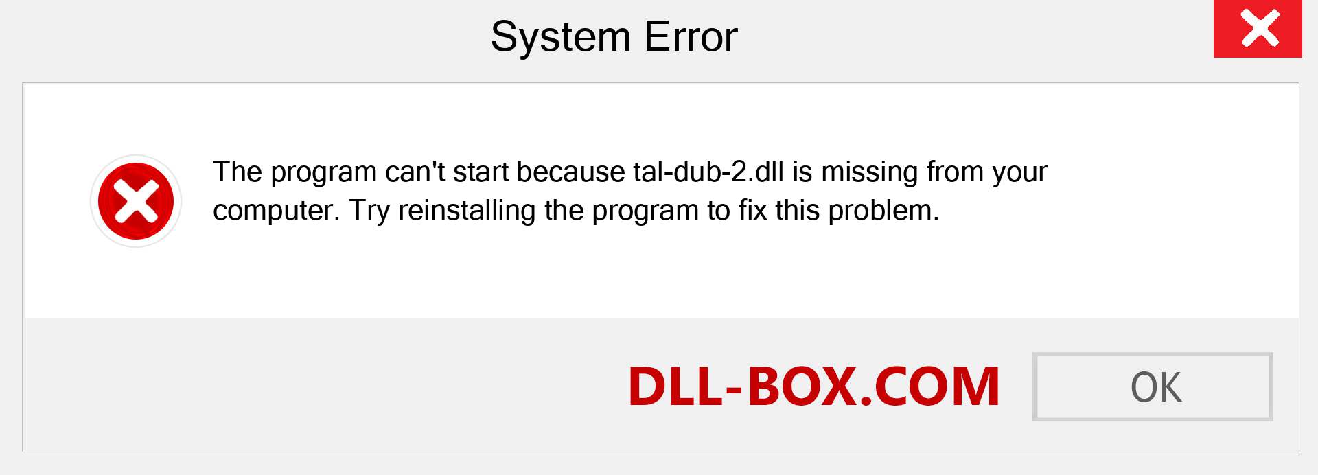  tal-dub-2.dll file is missing?. Download for Windows 7, 8, 10 - Fix  tal-dub-2 dll Missing Error on Windows, photos, images